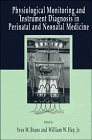 Physiological Monitoring and Instrument Diagnosis in Perinatal and Neonatal Medicine