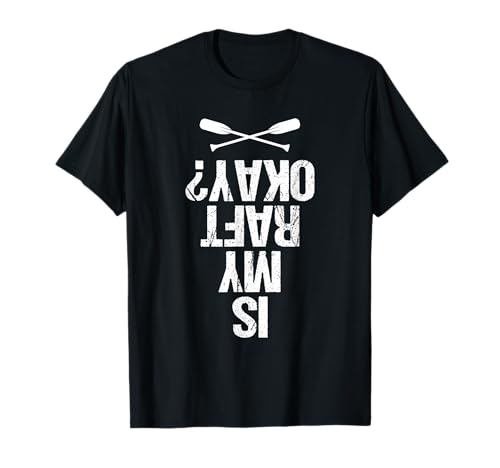 Rafting Rafter Whitewater Paddling Rubber Raft Team Sports T-Shirt