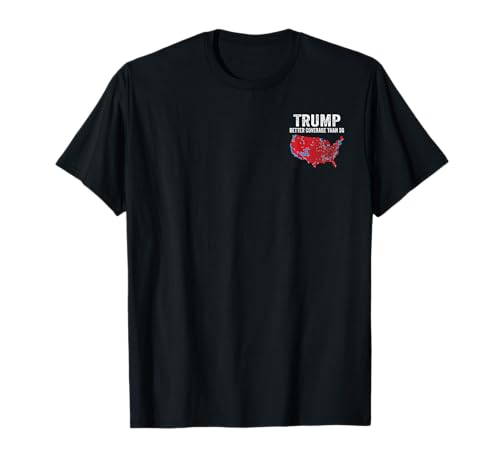 2 SIDE Trump Better Coverage Than 5G Can You Hear us Now T-Shirt