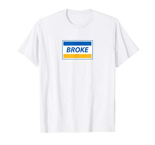 Funny Mens Broke Parody Meme T-Shirt