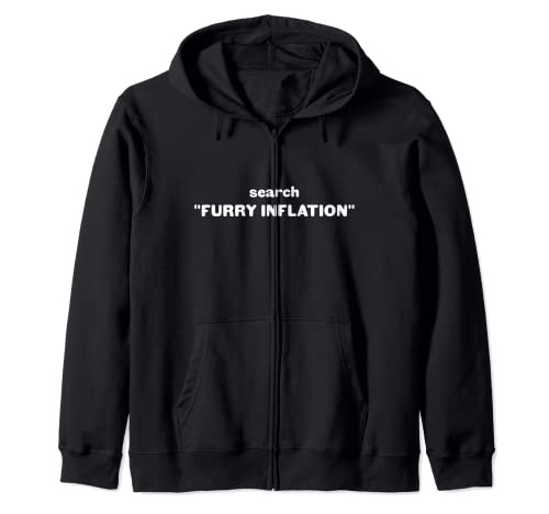 Furry Inflation Search Prank Joke Zip Hoodie