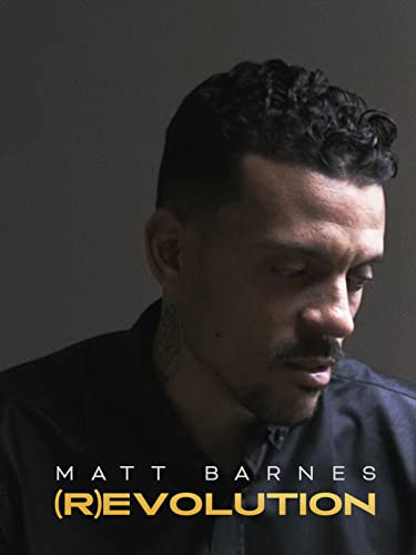 (R)EVOLUTION: Matt Barnes