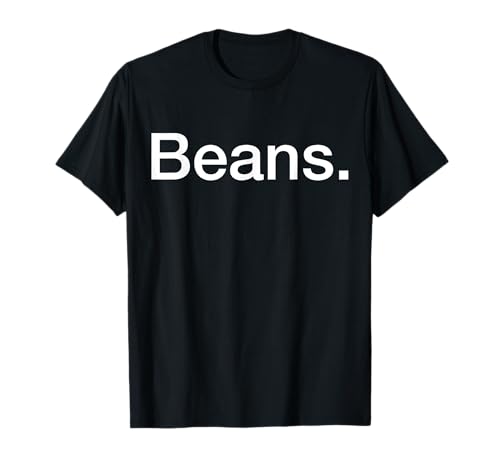 Beans T-Shirt T-Shirt
