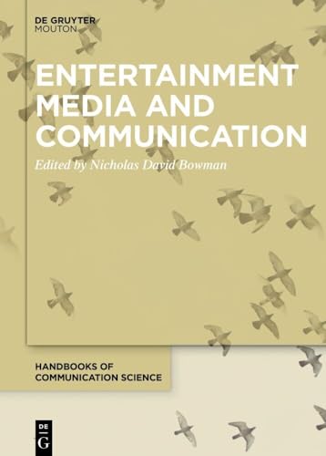 Entertainment Media and Communication (Handbooks of Communication Science, 20)