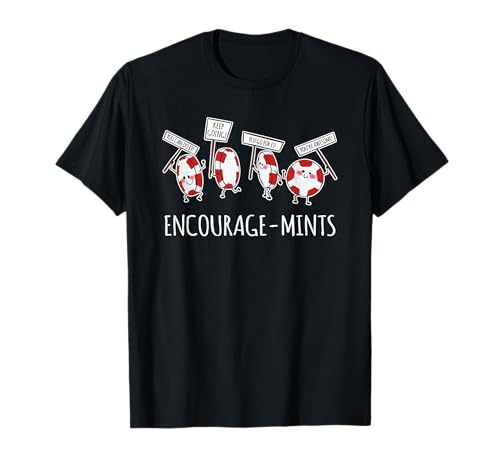 Encourage-mints - Funny Pun T-Shirt