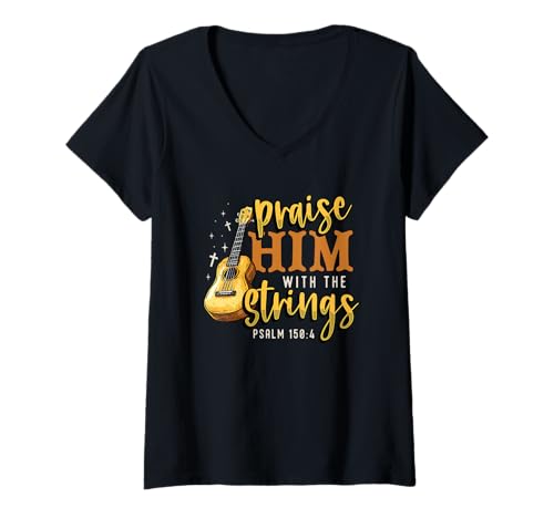 Womens Ukulele Praise Him With The Strings Ukulele Player V-Neck T-Shirt