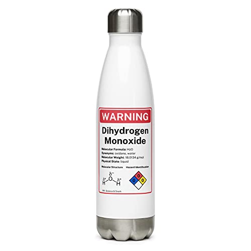 Dihydrogen Monoxide Warning Stainless Steel Water Bottle, Funny Science Gift for Teachers, Nerds, Lab Techs, Scientists