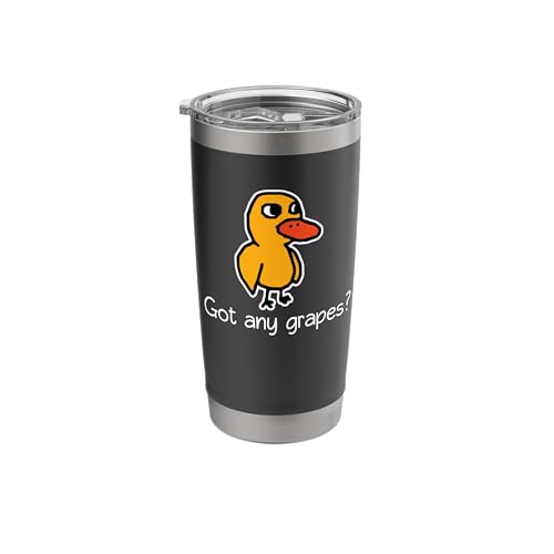 Got Any Grapes? - Funny Saying Sarcastic Novelty Cute Cool Stainless Steel Insulated Tumbler