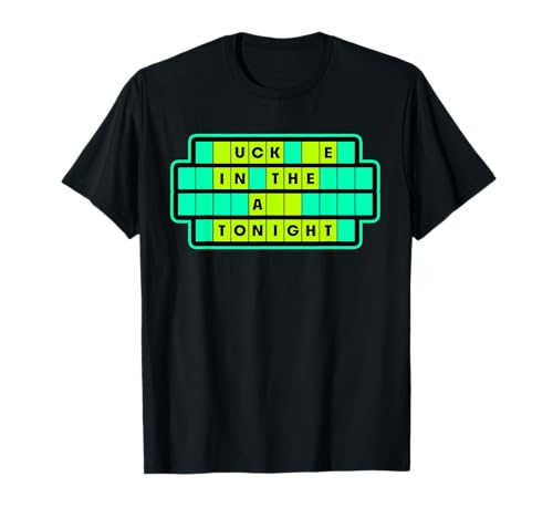 Adult Party Games Raunchy Humor - Naughty Provocative Sexy T-Shirt