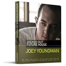 Jacked Out Future House - Joey Youngman