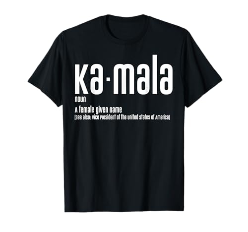 How To Pronounce Kamala Humor Definition, Kamala Harris 2024 T-Shirt