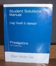 Student Solutions Manual - for Prealgebra by Cindy Trimble & Associates (2007-08-04)