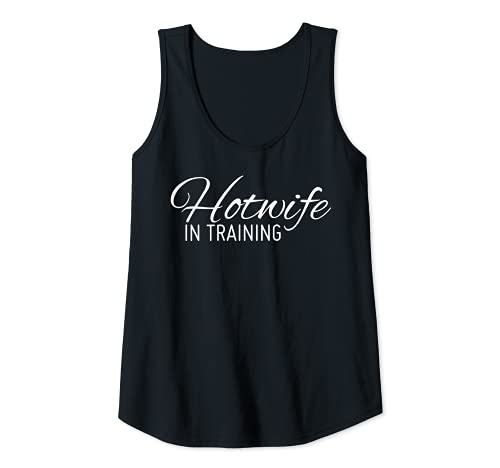 Womens Hotwife In Training Shirt Tank Top