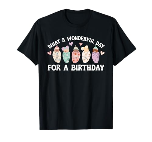 Day For A Birthday Mother Baby Nurse Postpartum Nurse T-Shirt