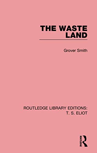 The Waste Land (Routledge Library Editions: T. S. Eliot)