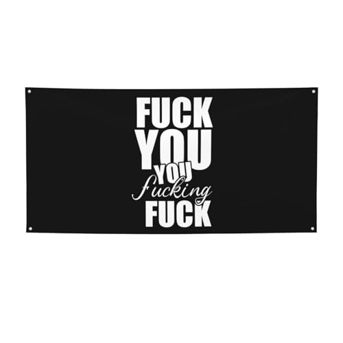YVNUM Fuck You You Fucking Fuck Banner Decorations 35" X 71" Yard Banner Sign,Holiday Indoor Outdoor Party Favors