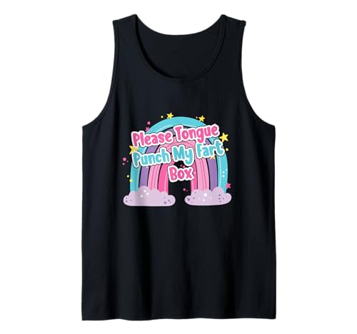 Please Tongue Punch My Fart Box Adult Humor Inappropriate Tank Top