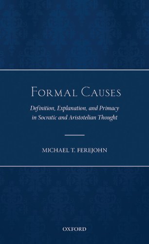 Formal Causes: Definition, Explanation, and Primacy in Socratic and Aristotelian Thought
