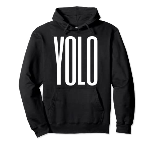 YOLO You Only Live Once Pullover Hoodie