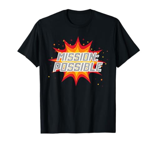 Mission Possible Motivational Inspirational School Teacher T-Shirt