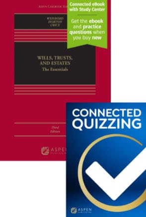 Bundle: Wills, Trusts, and Estates: The Essentials, Third Edition and Connected Quizzing