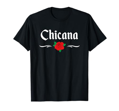 Chicana T-Shirt