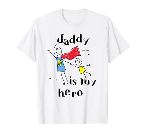 Daddy Is My Hero Super Dad Hand Drawing T-Shirt