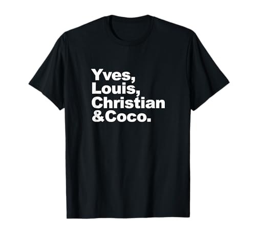 Yves Louis Coco & Christian French Fashion Designer T-Shirt