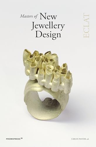 Masters of New Jewellery Design: Eclat