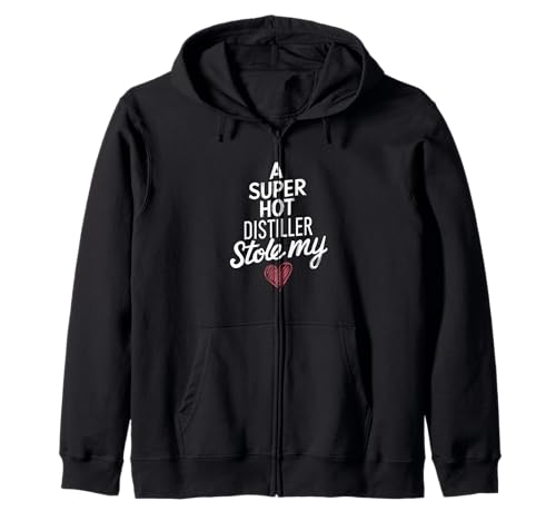 A Super Hot Distiller Stole My Heart Valentines Day Zip Hoodie