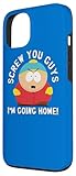 iPhone 13 South Park SCREW YOU GUYS I'M GOING HOME Case