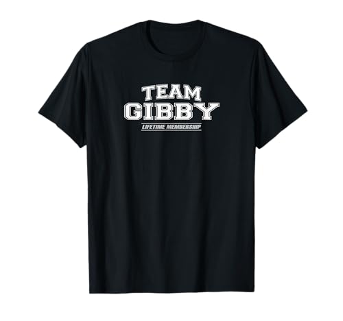 Team Gibby | Proud Family Surname, Last Name T-Shirt