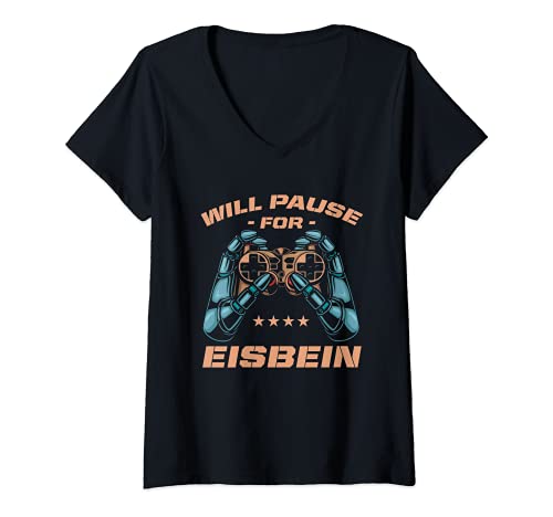 Womens Will Pause for Eisbein Pickled Ham Hock Gamer Pork Knuckle V-Neck T-Shirt