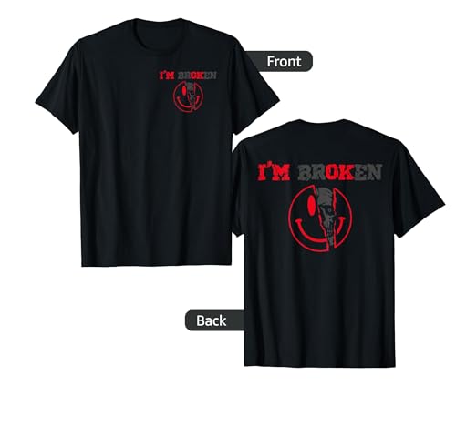 Confused Smile I'm Broken Invisible Illness I'm OK Broken T-Shirt