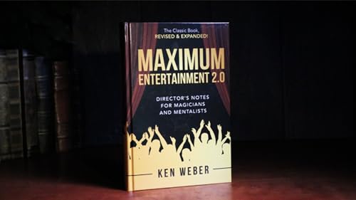Murphy's Magic Supplies, Inc. Maximum Entertainment 2.0: Expanded & Revised by Ken Weber - Book