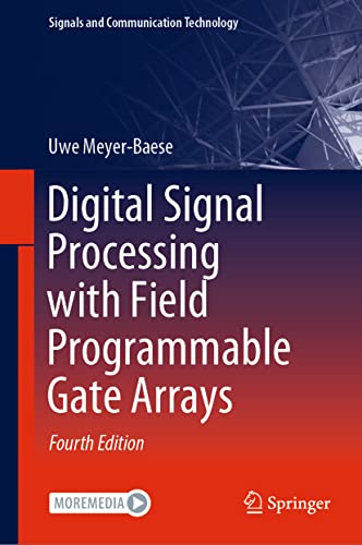 Digital Signal Processing with Field Programmable Gate Arrays (Signals and Communication Technology)