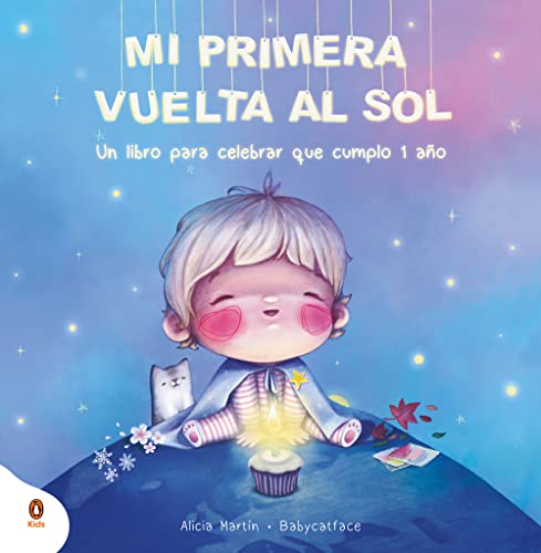 Mi primera vuelta al sol: Un libro regalo para celebrar que cumplo 1 año