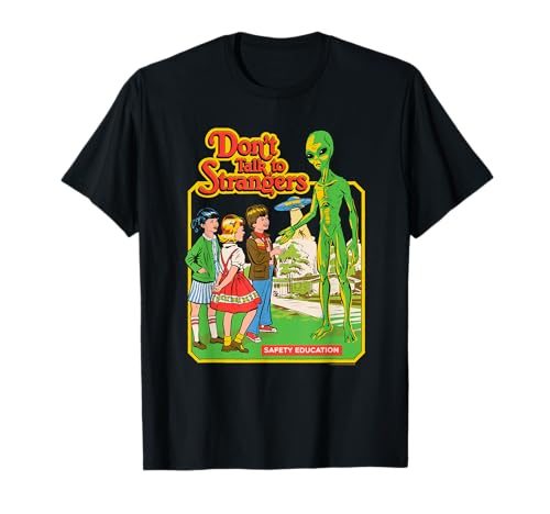 Steven Rhodes Don't Talk to Strangers Alien Retro Dark Humor T-Shirt