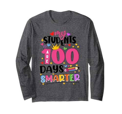 100th Day of School My Students are 100 Days Smarter Teacher Long Sleeve T-Shirt