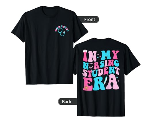 In My Nursing Student Era Nursing Future Nurse 2 Sided T-Shirt
