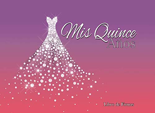 Mis Quince Años Libro de Firmas: Libro de Quinceanera con 130 Páginas y Registro de Regalos, Vestido de Diamantes Morado y Rosa (Spanish Edition)