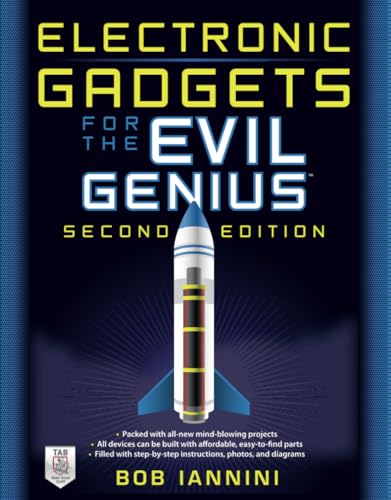 Electronic Gadgets for the Evil Genius, Second Edition