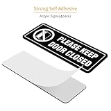 4 Pack- Please Keep Door Closed Signs Self-Adhesive, 8x3Inch Acrylic Keep Door Closed Sign for Business Store, Shop, Cafe, Office, Restaurant