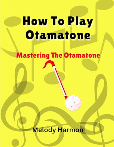 How To Play Otamatone: Mastering The Otamatone