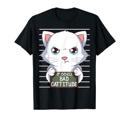 Bad Cattitude Funny Cat Lover Gift Kitten T-Shirt