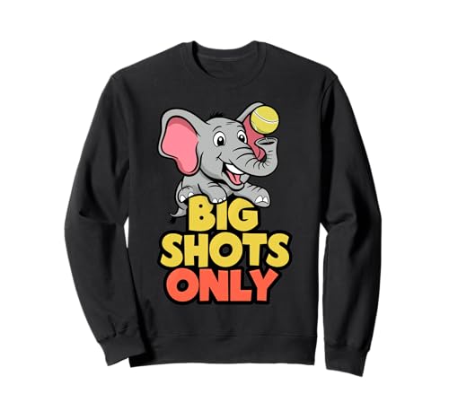 Big Shots Only, Tennis Players Sweatshirt