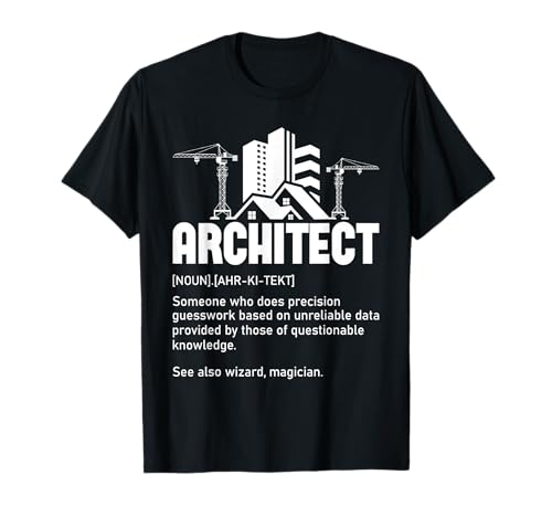Architect - Architecture Artwork Design Building Planner T-Shirt