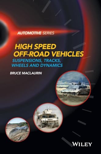 High Speed Off-Road Vehicles: Suspensions, Tracks, Wheels and Dynamics (Automotive Series)