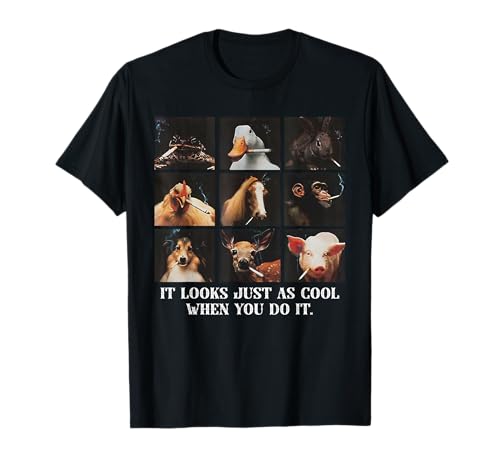 It Looks Just As Cool When You Do It Funny Animal T-Shirt