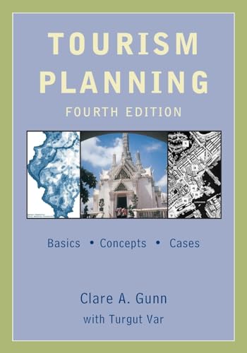 Tourism Planning: Basics, Concepts, Cases